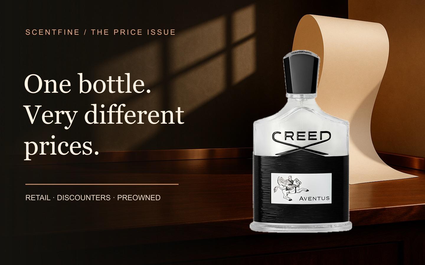 Creed Aventus beside the words One bottle. Very different prices. — an editorial comparison of retail, discounters and preowned fragrance.